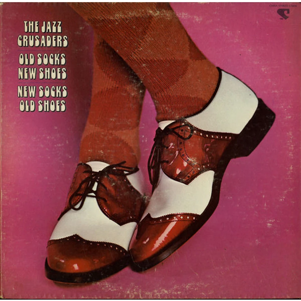 The Crusaders - Old Socks, New Shoes...New Socks, Old Shoes
