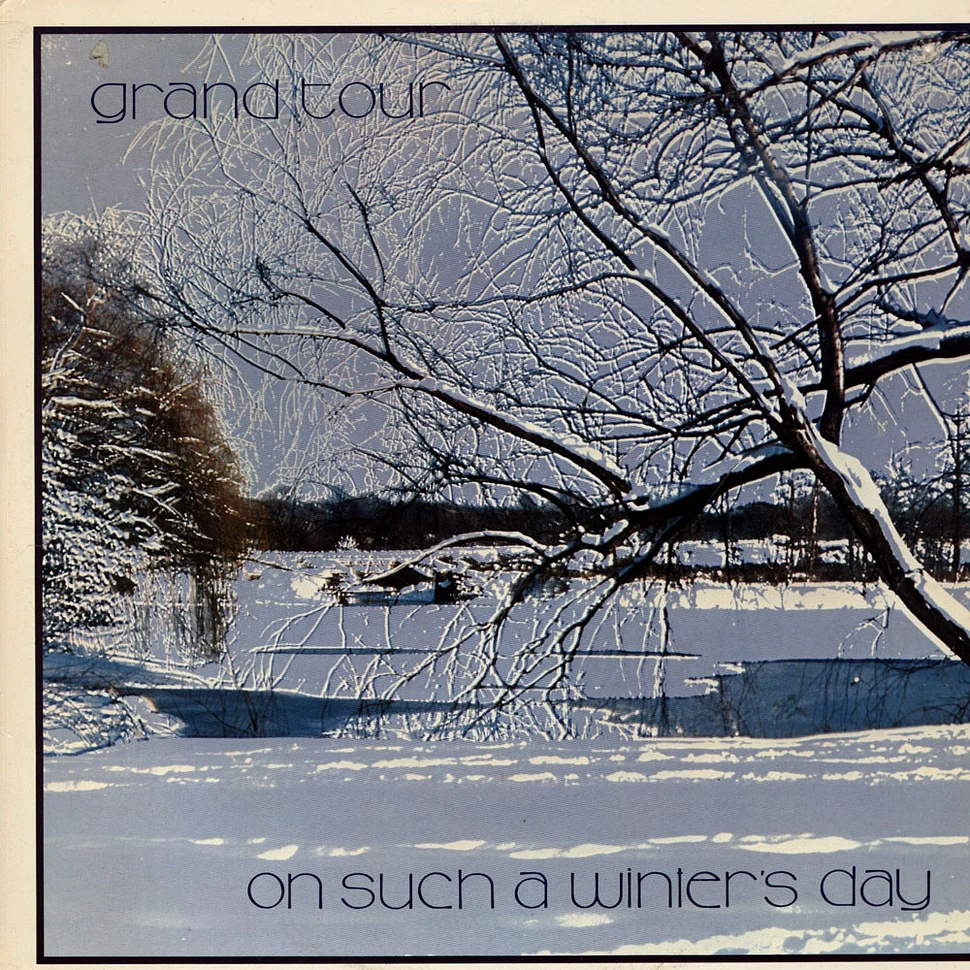 Grand Tour - On Such A Winter's Day