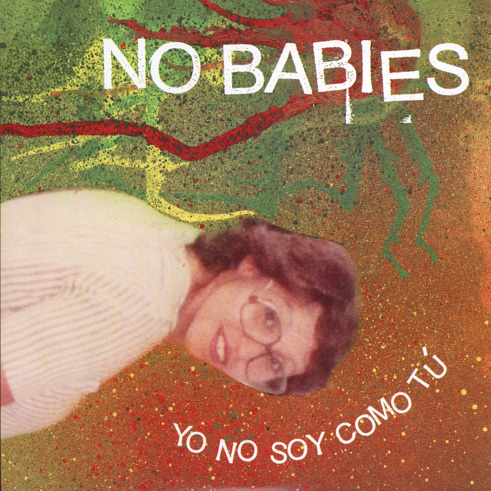 No Babies - Yo No Soy Como Tu