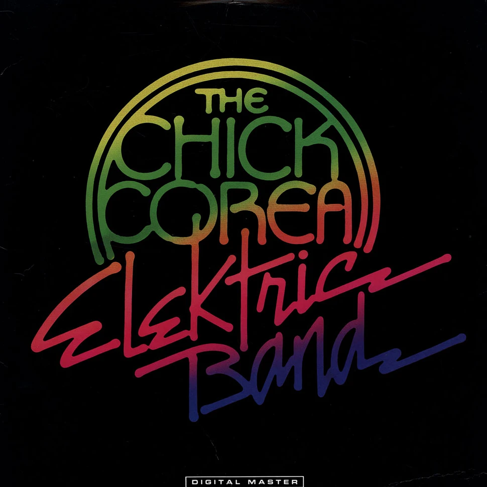 The Chick Corea Elektric Band - The Chick Corea Elektric Band