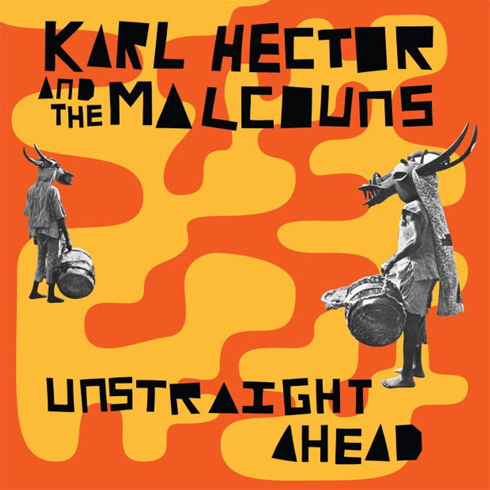 Karl Hector & The Malcouns - Unstraight Ahead