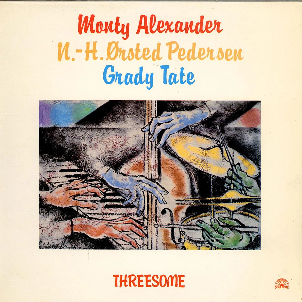 Monty Alexander, Niels-Henning Ørsted Pedersen, Grady Tate - Threesome