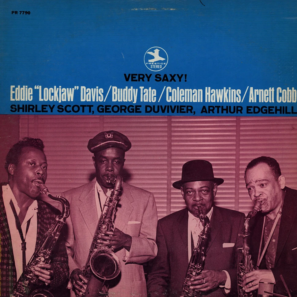 Eddie "Lockjaw" Davis / Buddy Tate / Coleman Hawkins / Arnett Cobb - Very Saxy