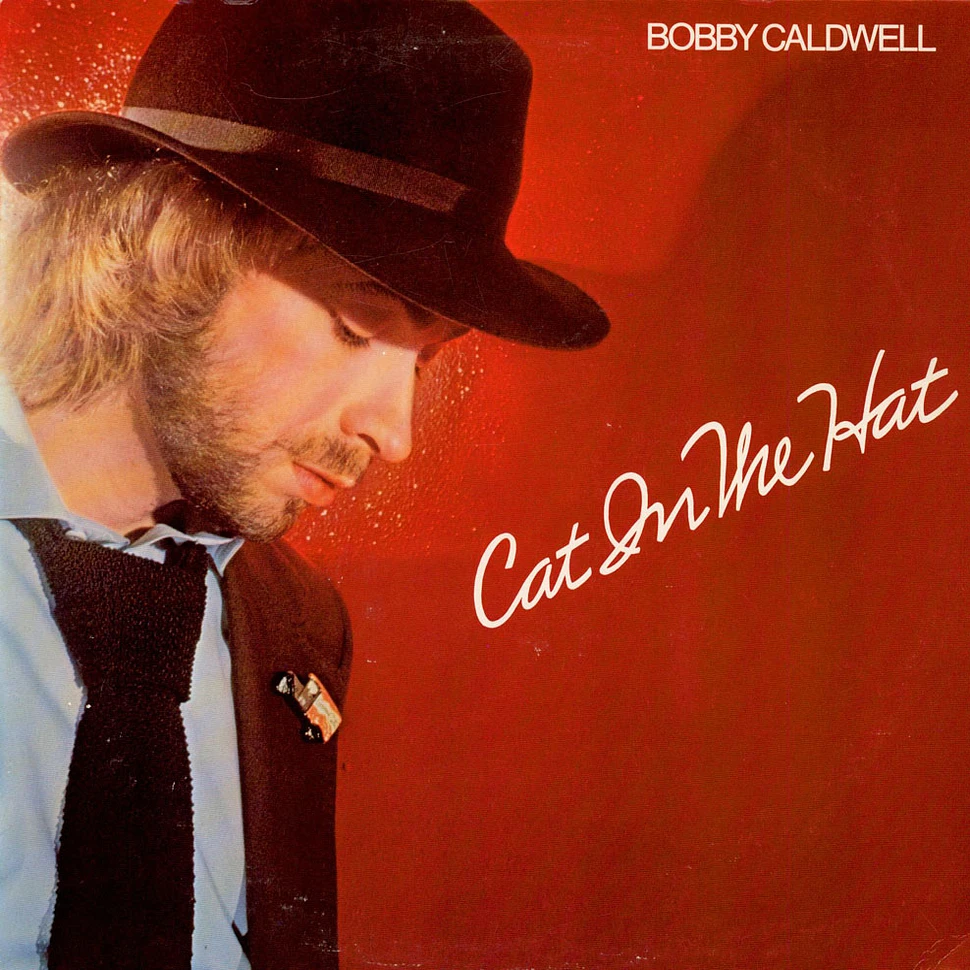 Bobby Caldwell - Cat In The Hat