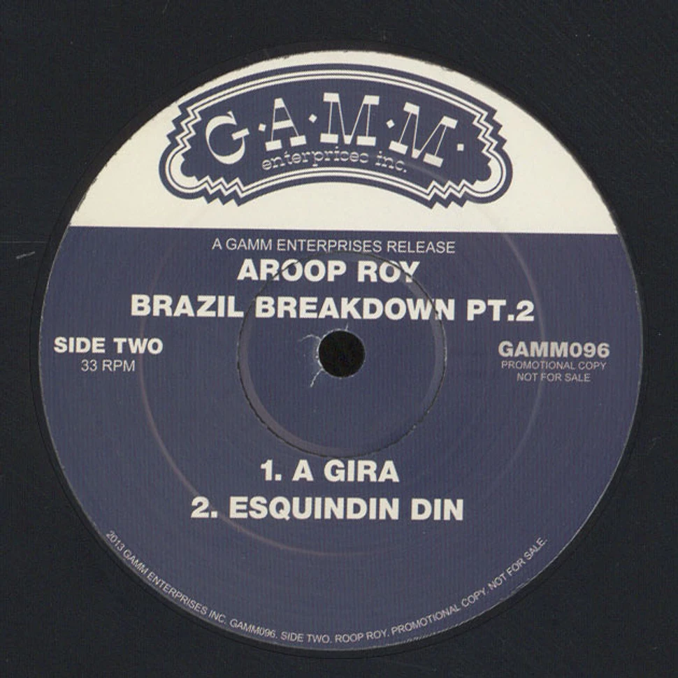 Aroop Roy - Brazil Breakdown Part 2