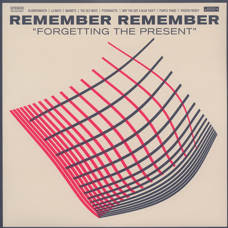 Remember Remember - Forgetting The Present