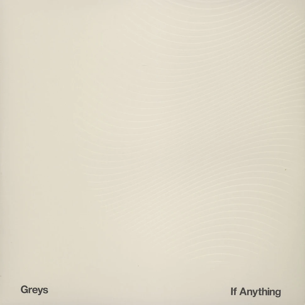 Greys - If Anything Limited Edition