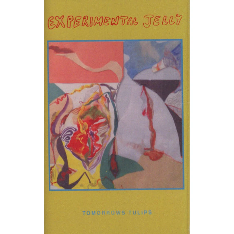 Tomorrows Tulips - Eternally Teenage/Experimental Jelly