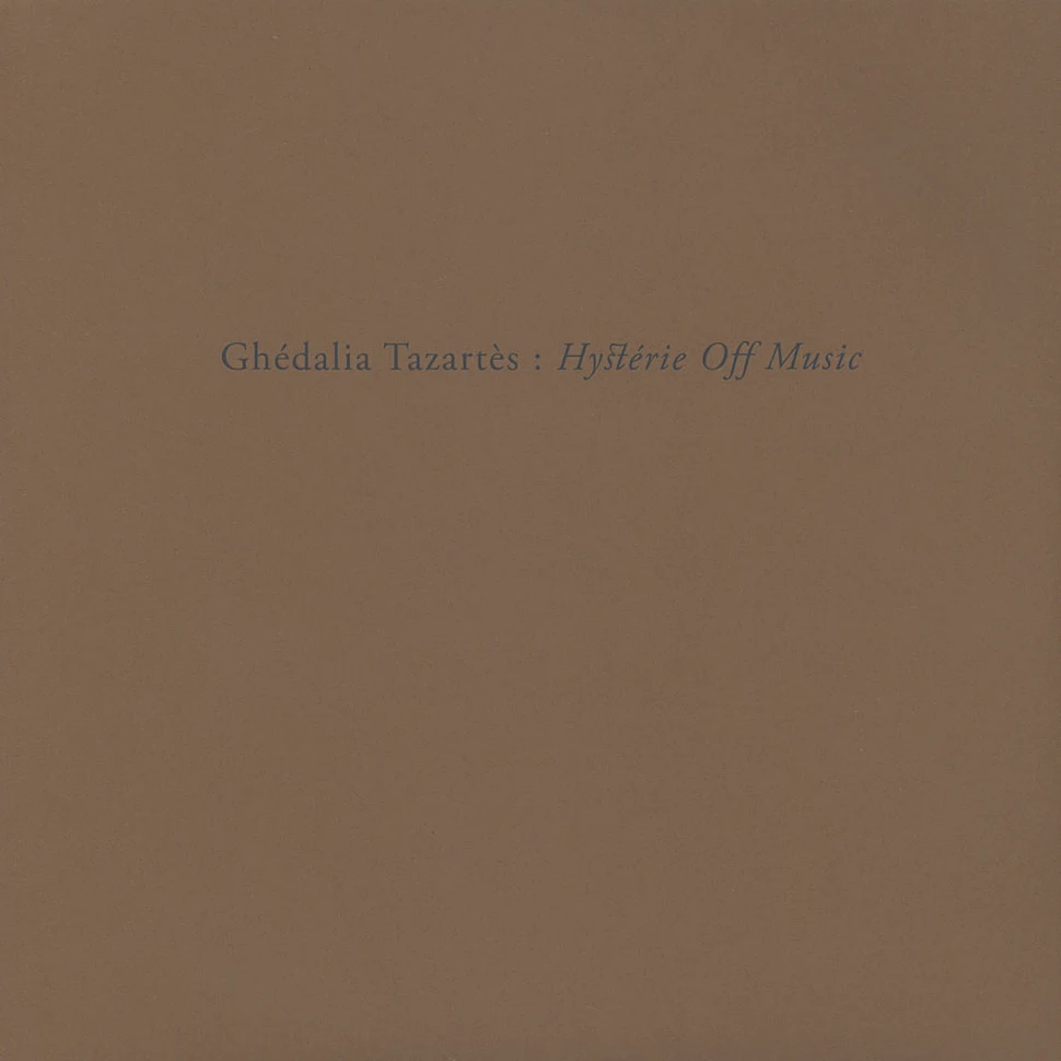 Ghédalia Tazartès - Hystérie Off Music