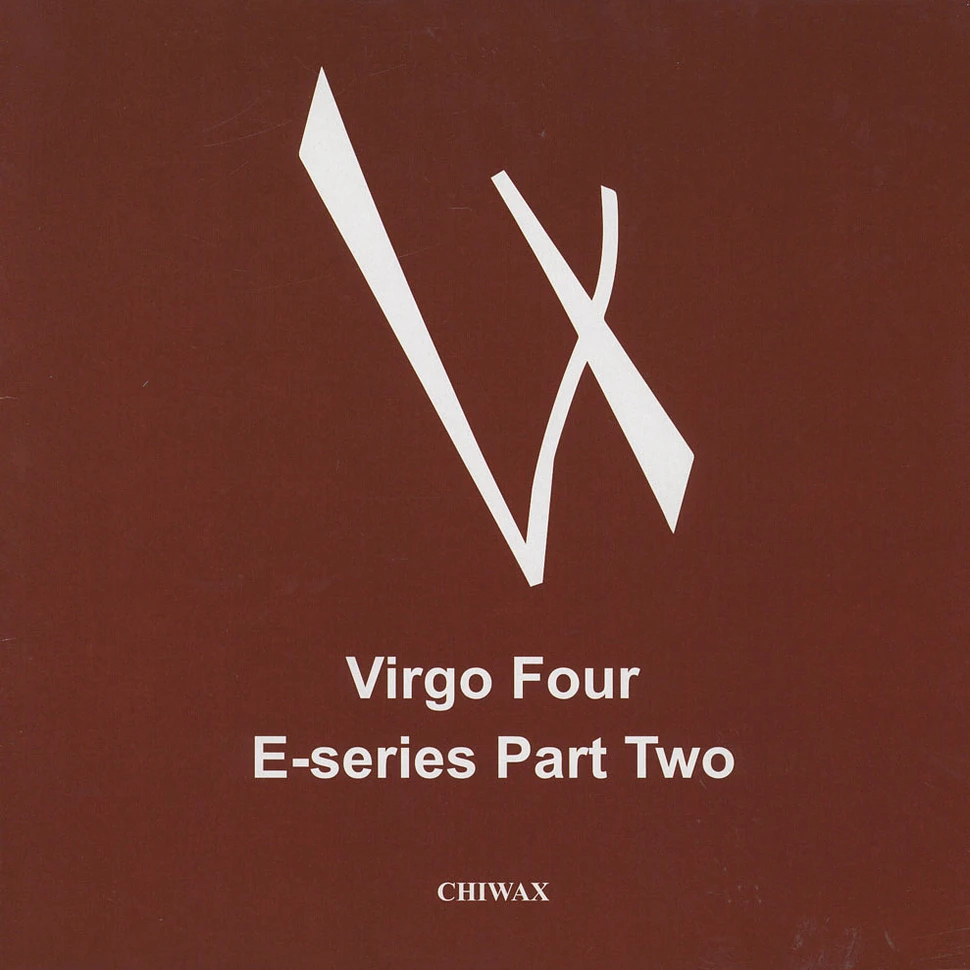 Virgo Four - E-series Part 2