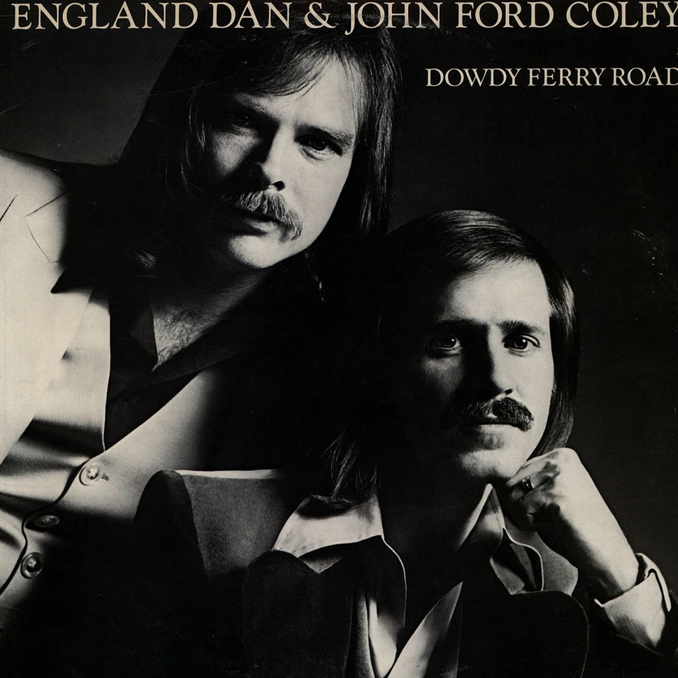 England Dan & John Ford Coley - Dowdy Ferry Road