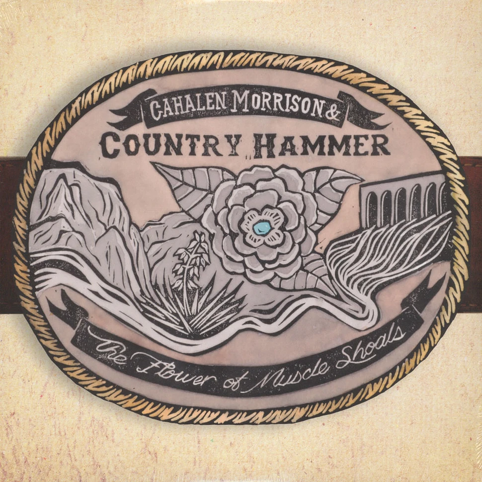 Cahalen Morrison & Country Hammer - Flower Of Muscle Shoals