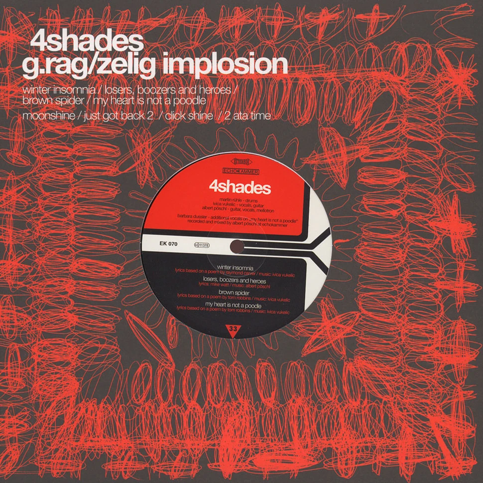 G.Rag / Zelig Implosion / 4 Shades - Split