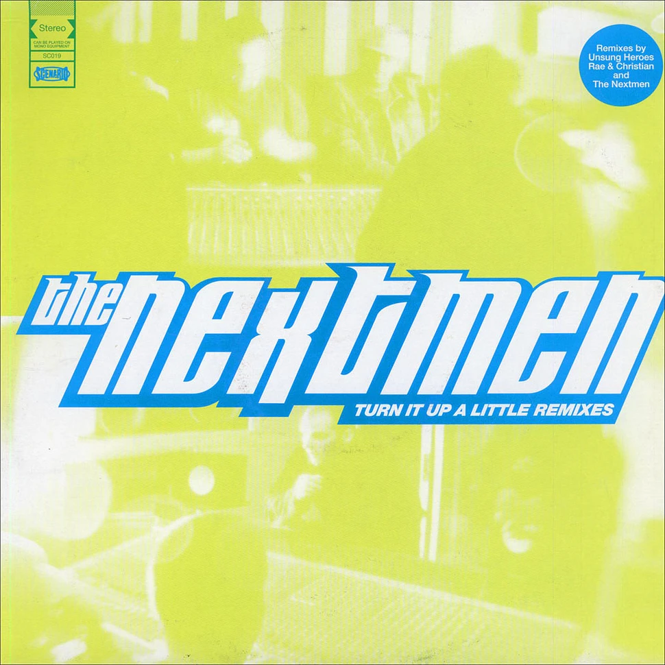 The Nextmen - Turn It Up A Little Remixes