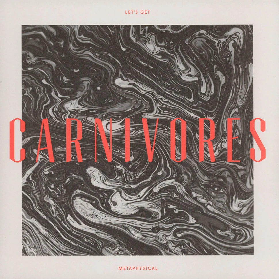 Carnivores - Let's Get Metaphysical