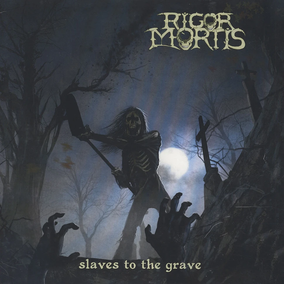 Rigor Mortis - Slaves To The Grave