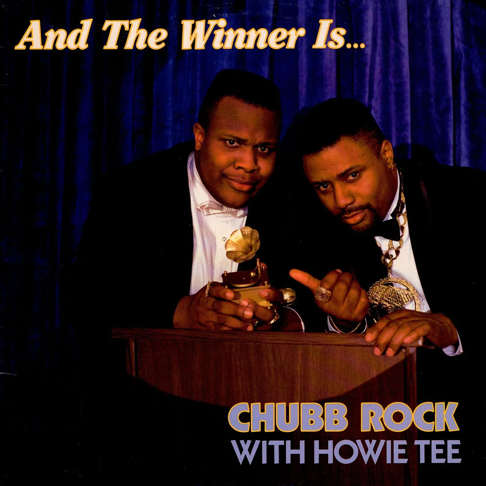 Chubb Rock With Howie Tee - And The Winner Is...