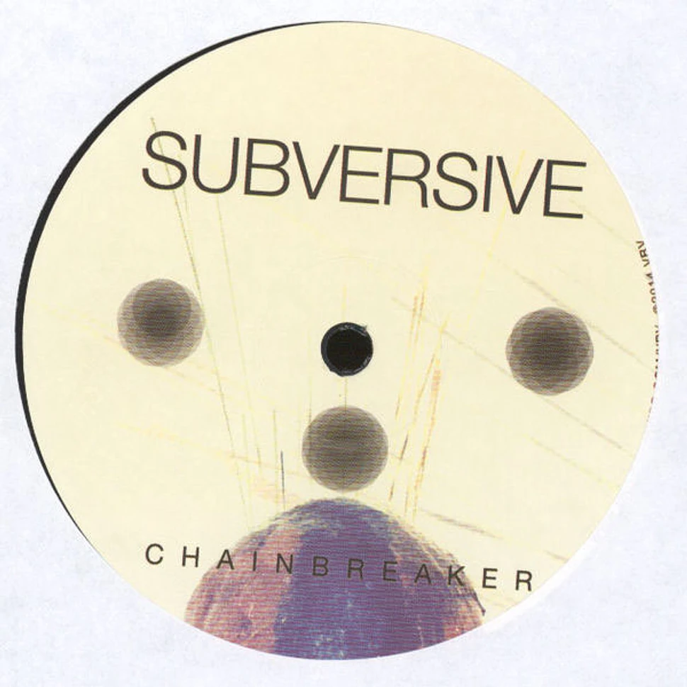 Subversive - Chainbreaker