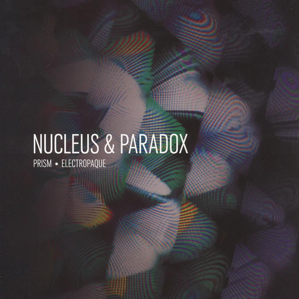 Nucleus & Paradox - Prism