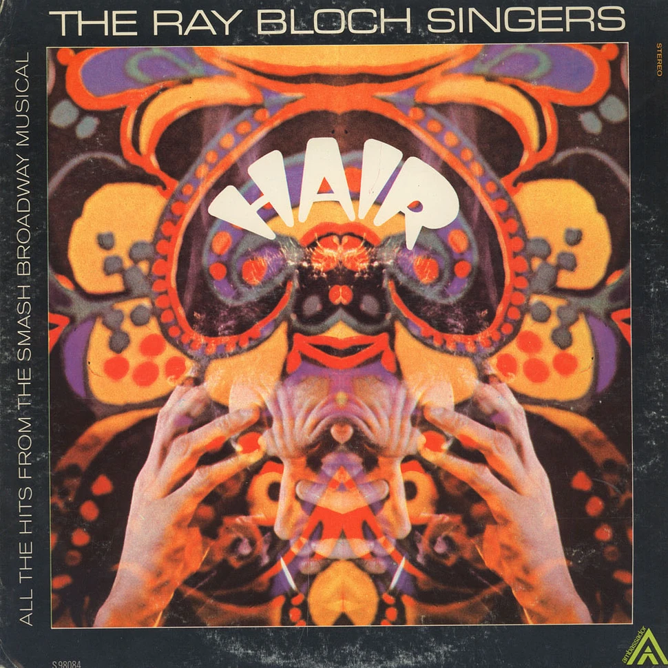 The Ray Bloch Singers - Hair - All The Hits From The Broadway Musical