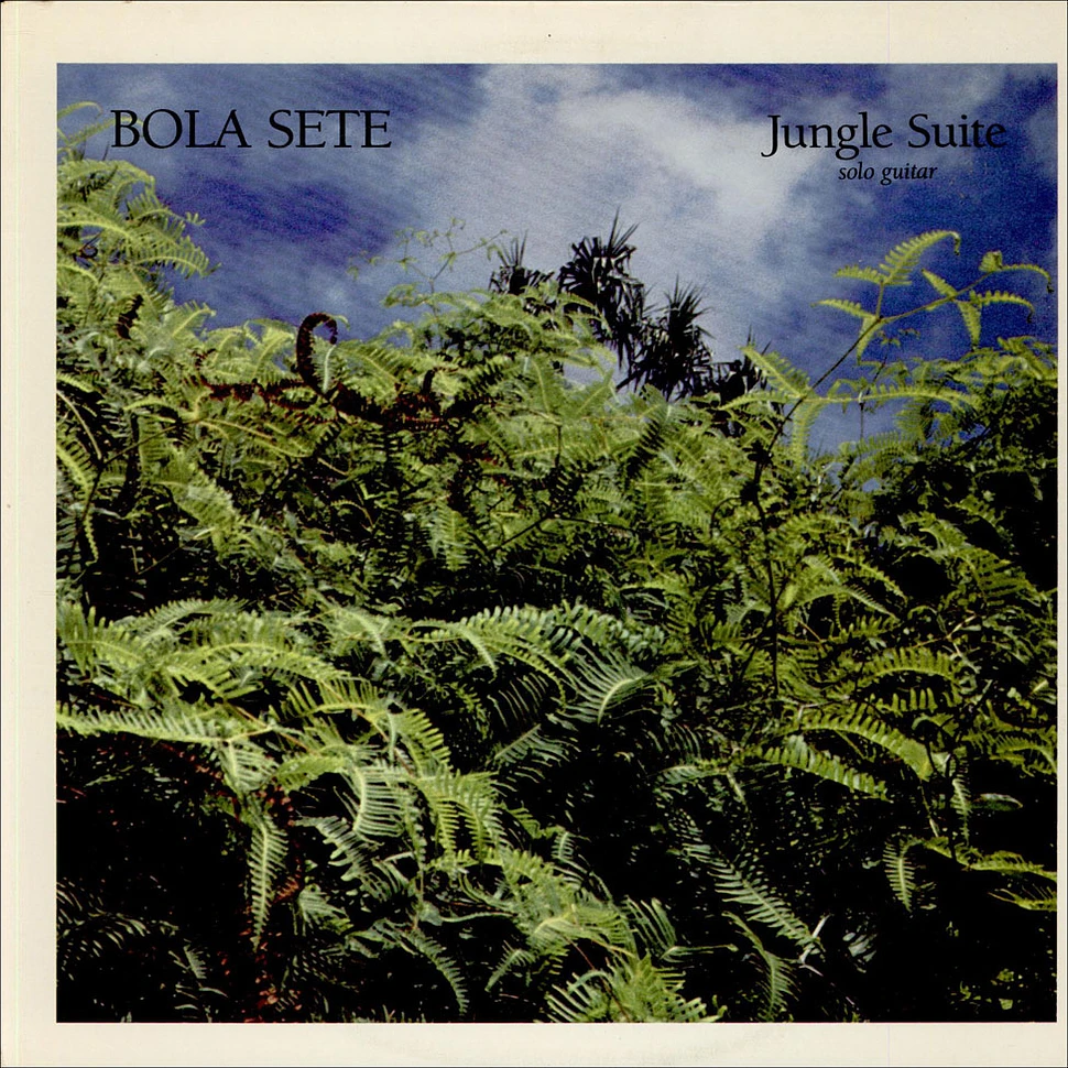 Bola Sete - Jungle Suite