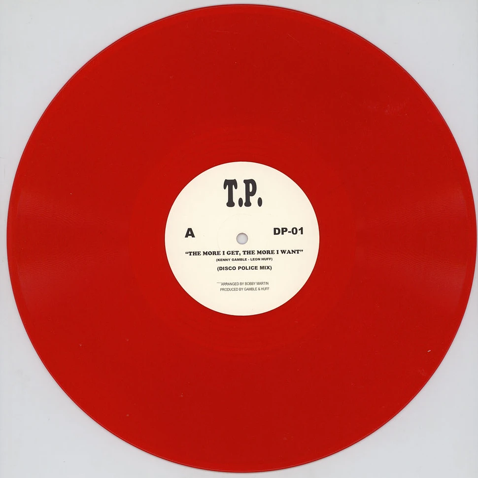 TP - The More I Get / You Can't Hide Disco Police Remixes