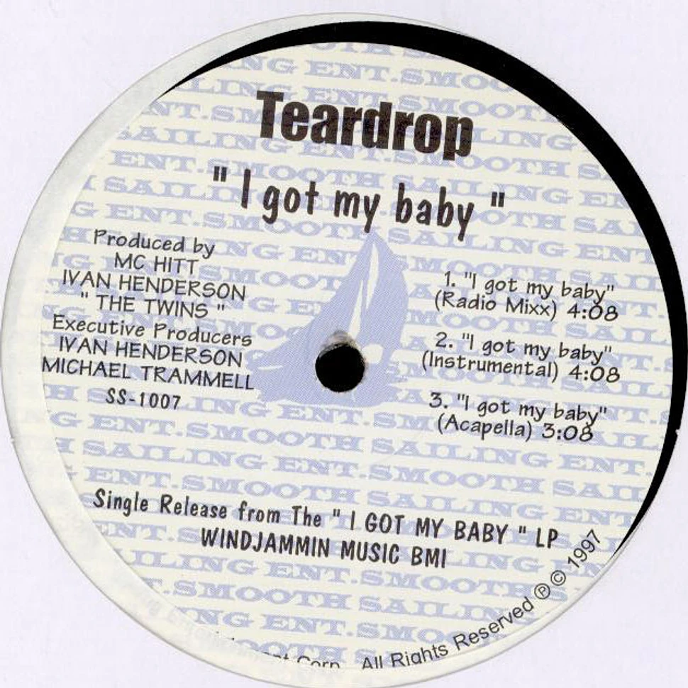 Teardrop - I Got My Baby