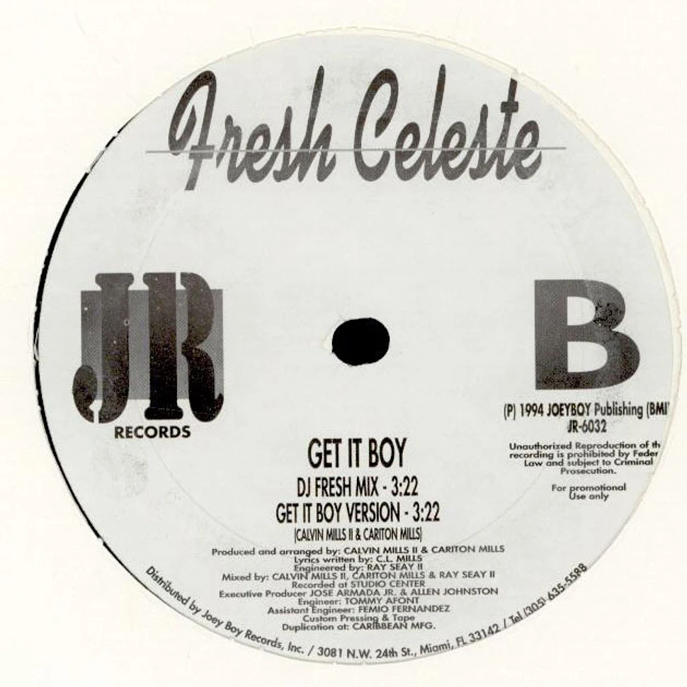 Fresh Celeste - Get It Boy