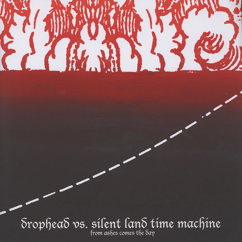 Dropdead Vs. Silent Land Time Machine - From Ashes Comes The Day