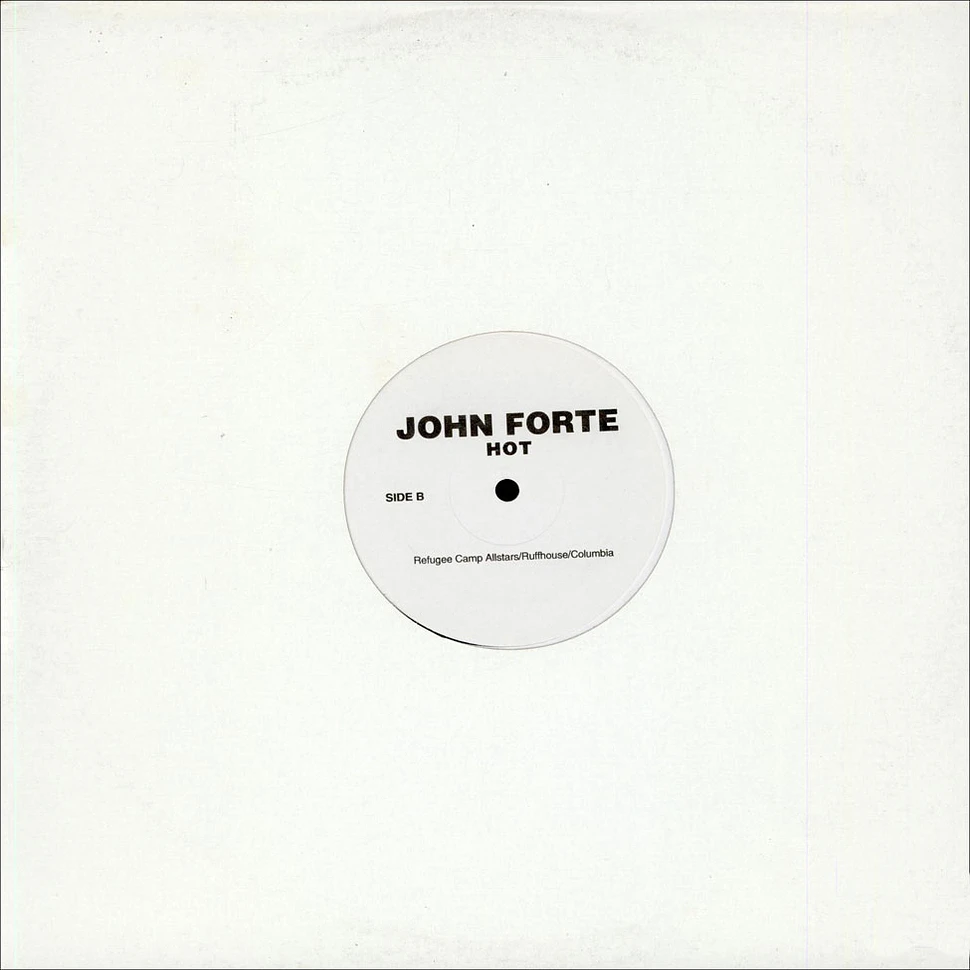 John Forte - All You Gotta Do / Hot