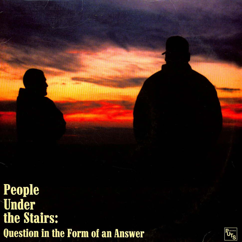 People Under The Stairs - Question In The Form Of An Answer