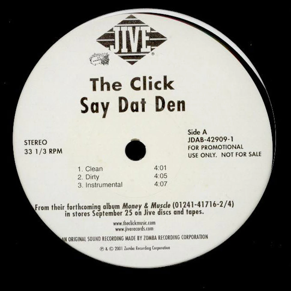 The Click - Say Dat Den