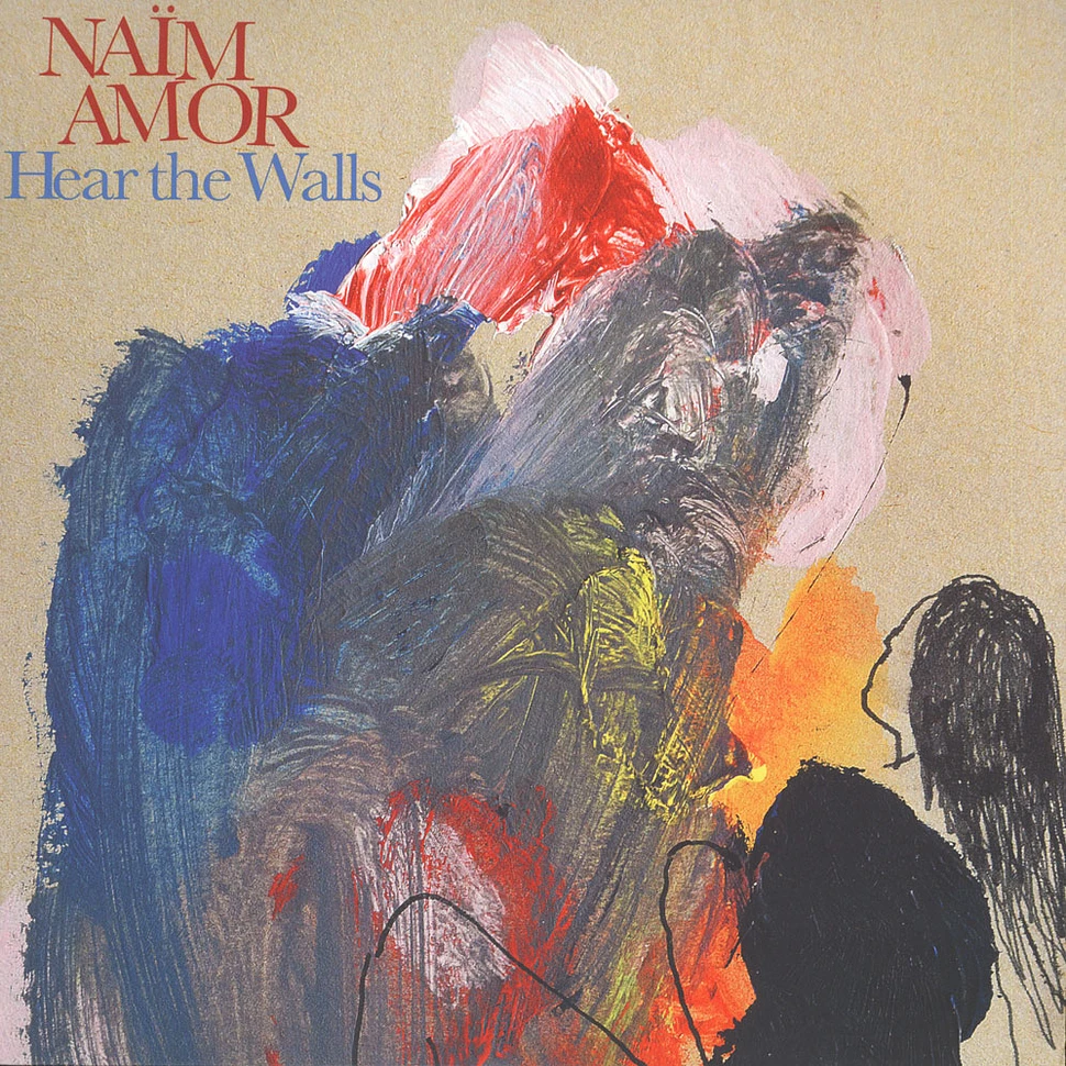 Naim Amor - Hear The Walls