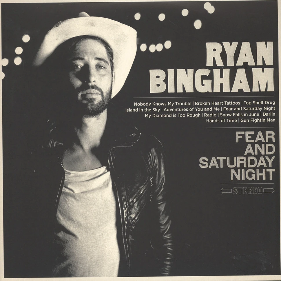 Ryan Bingham - Fear & Saturday Night