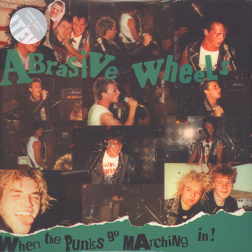 Abrasive Wheels - When The Punks Go Marching In Clear Vinyl Edition