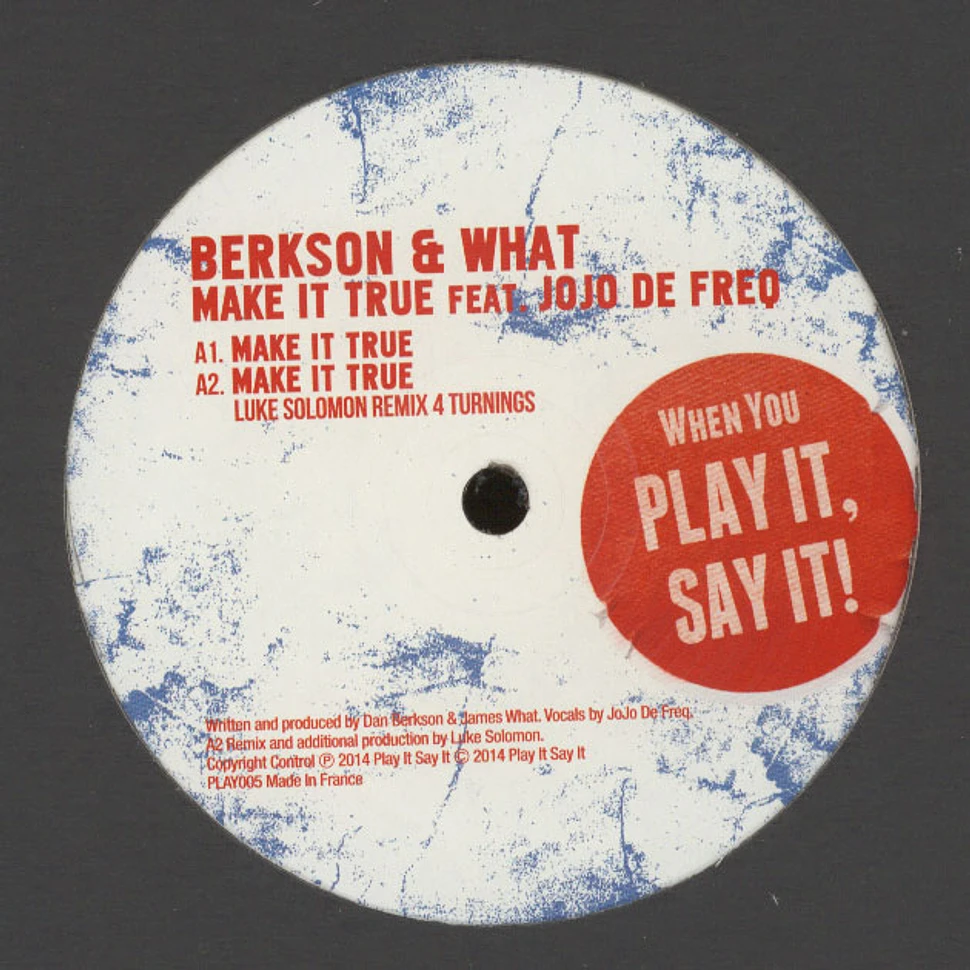 Berkson & What - Make It True Feat. Jojo De Freq