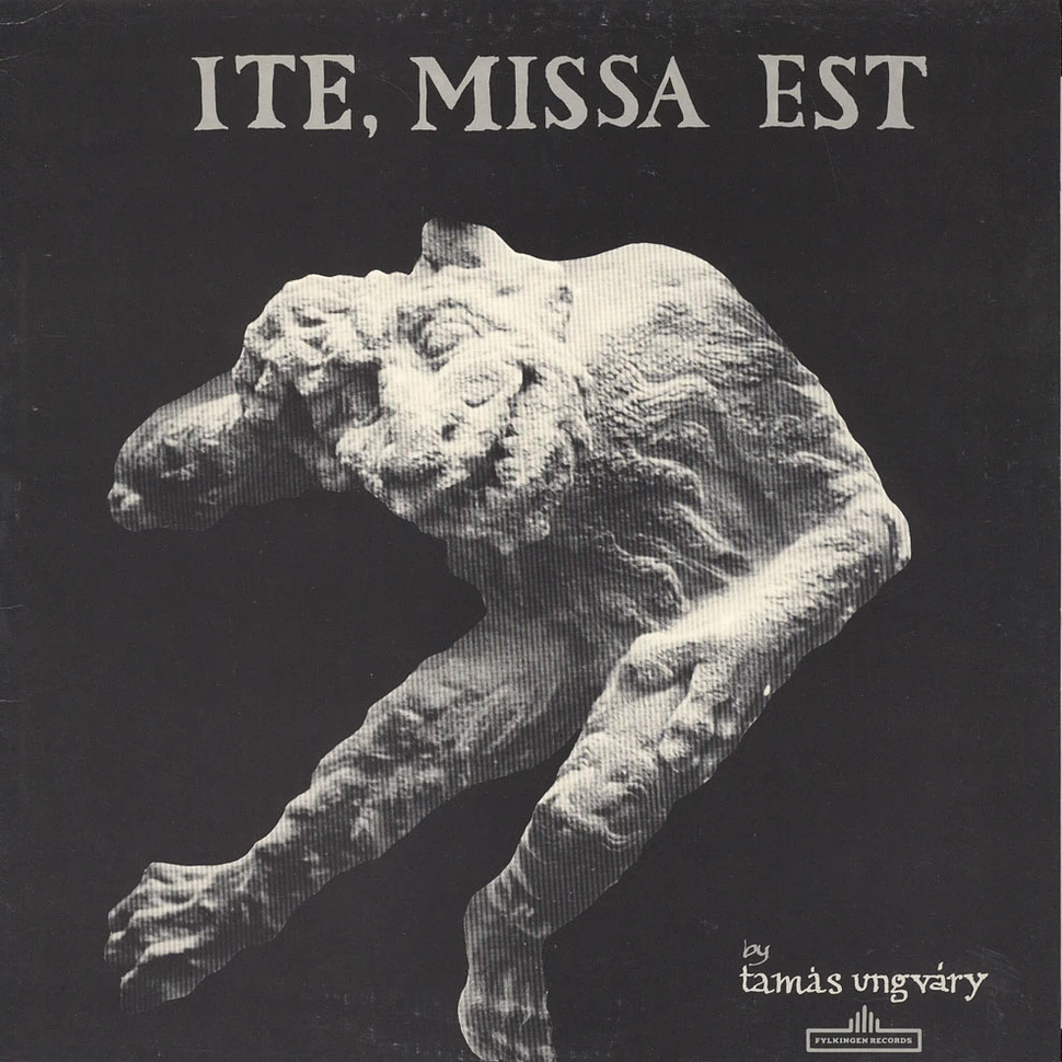 Tamas Ungvary - Ite, Missa Est