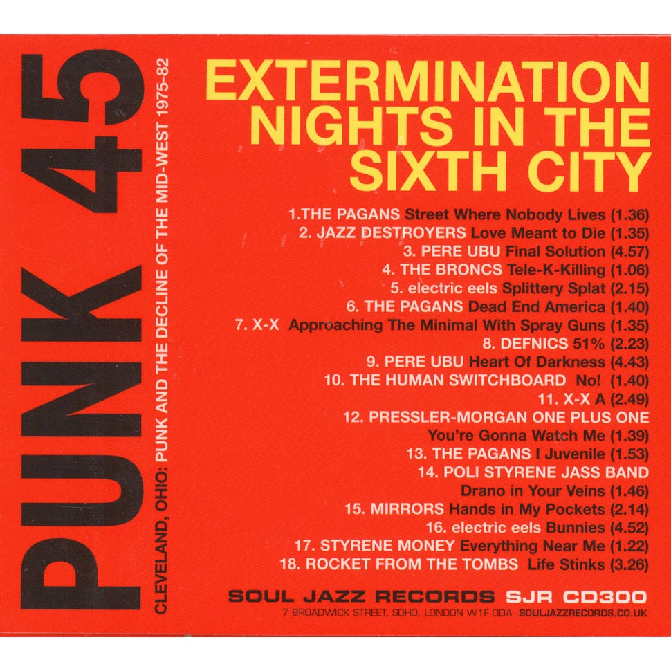 V.A. - Punk 45: Extermination Nights In The Sixth City - Cleveland, Ohio: Punk and the Decline of the Mid-West 1975-82