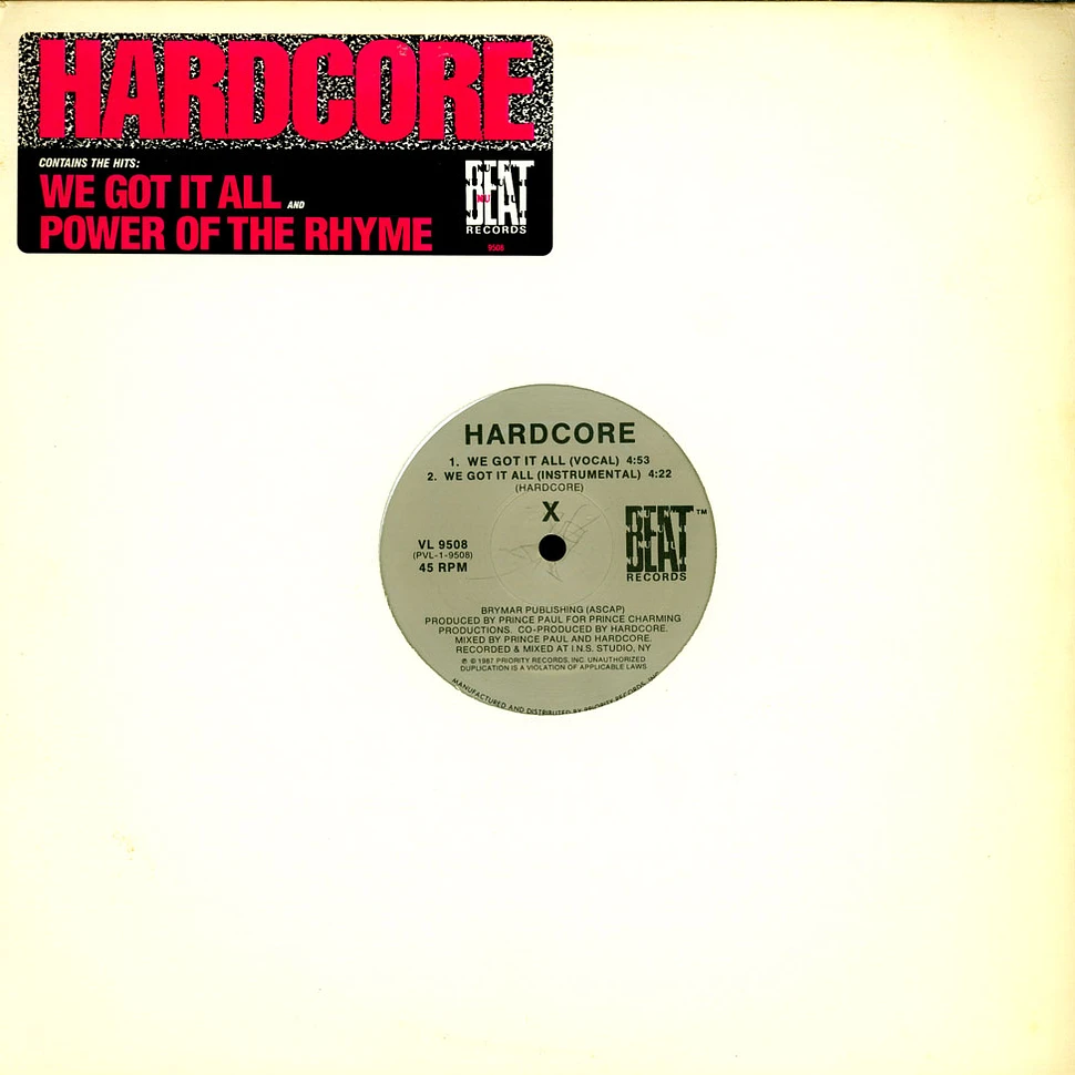Hardcore - We Got It All / Power Of The Rhyme