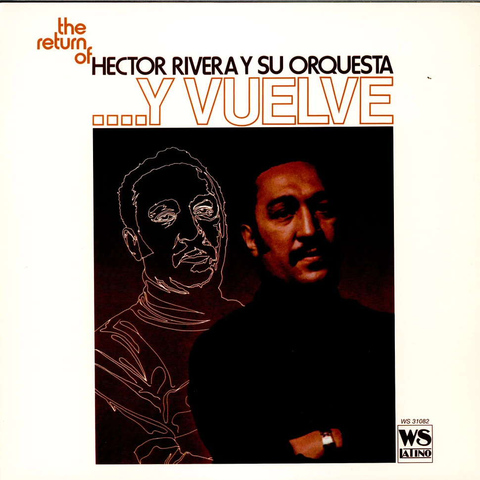 Hector Rivera And His Orchestra - ... Y Vuelve