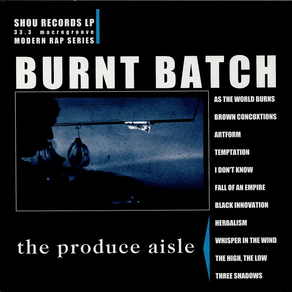 Burnt Batch - The Produce Aisle