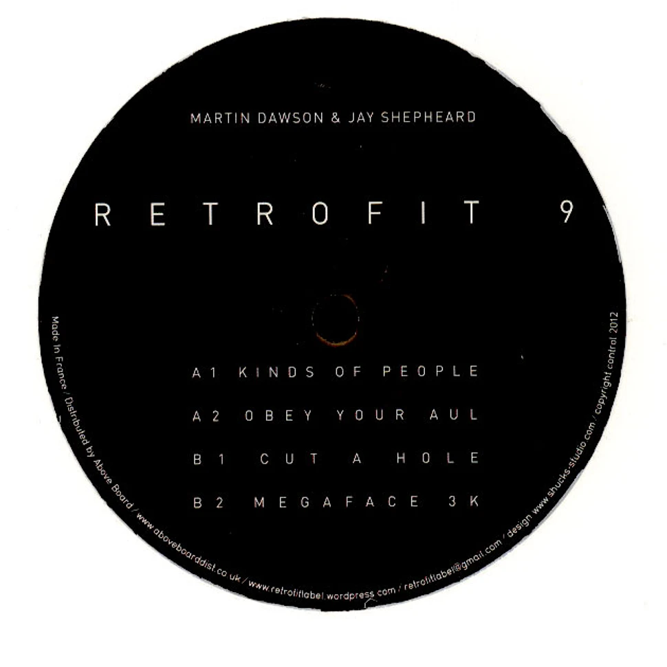 Martin Dawson & Jay Shepheard - Retrofit 9