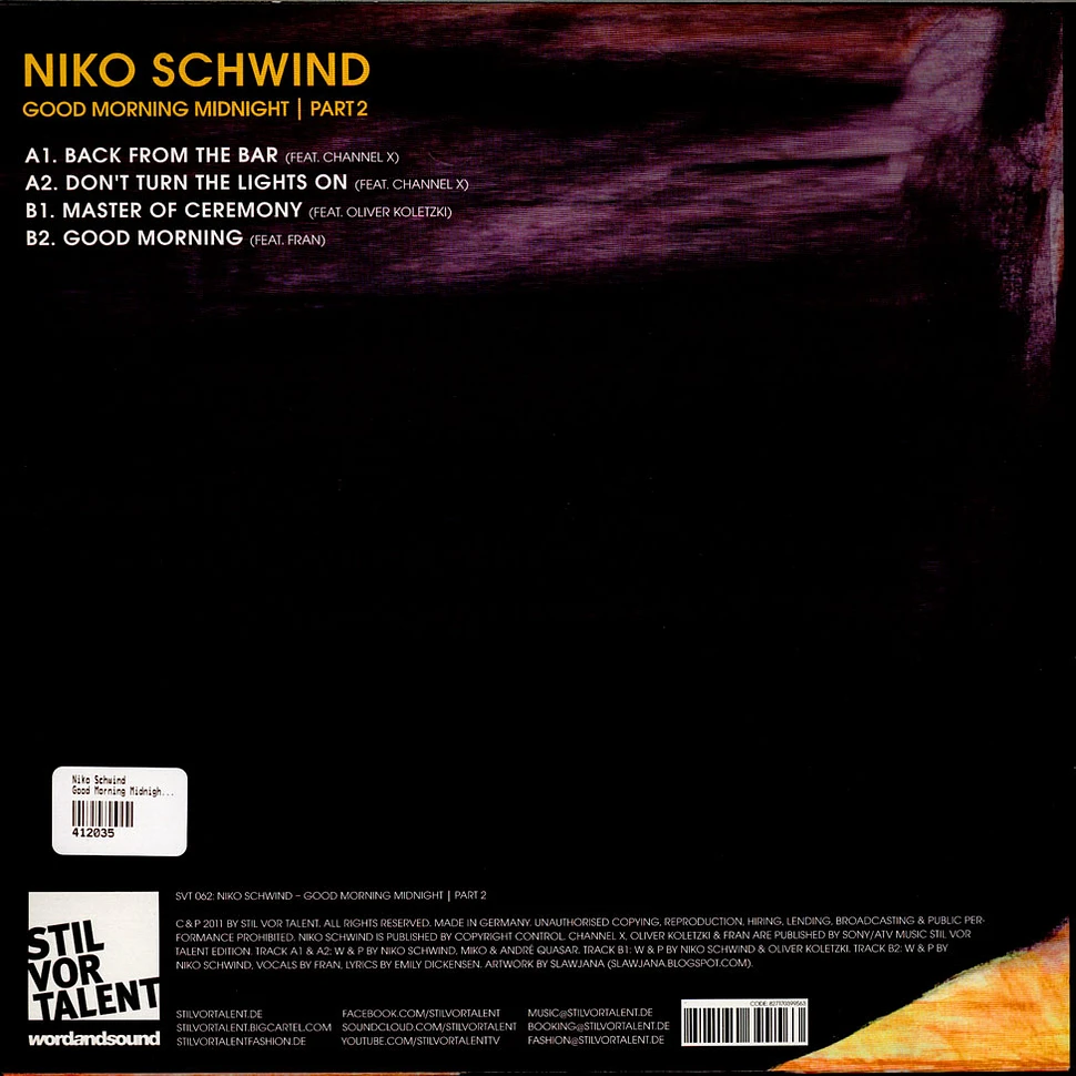 Niko Schwind - Good Morning Midnight | Part 2