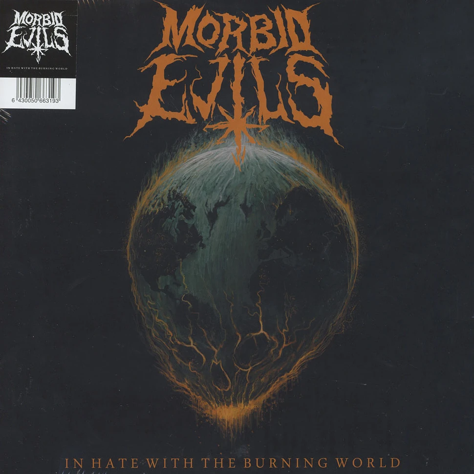 Morbid Evils - In Hate With The Burning World Black Vinyl Edition
