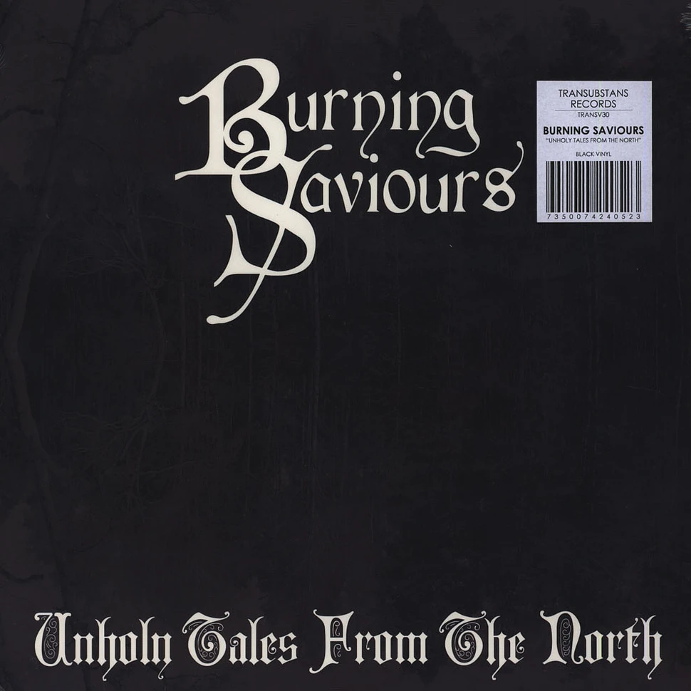 Burning Saviours - Unholy Tales From The North Black Vinyl Edition