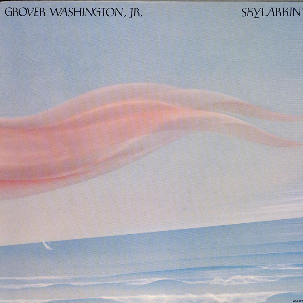 Grover Washington, Jr. - Skylarkin'