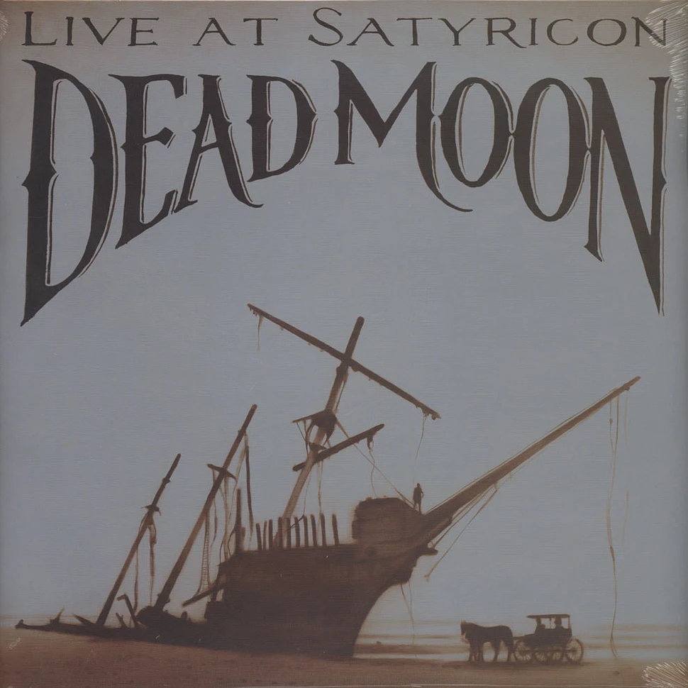 Dead Moon - Live At Satyricon