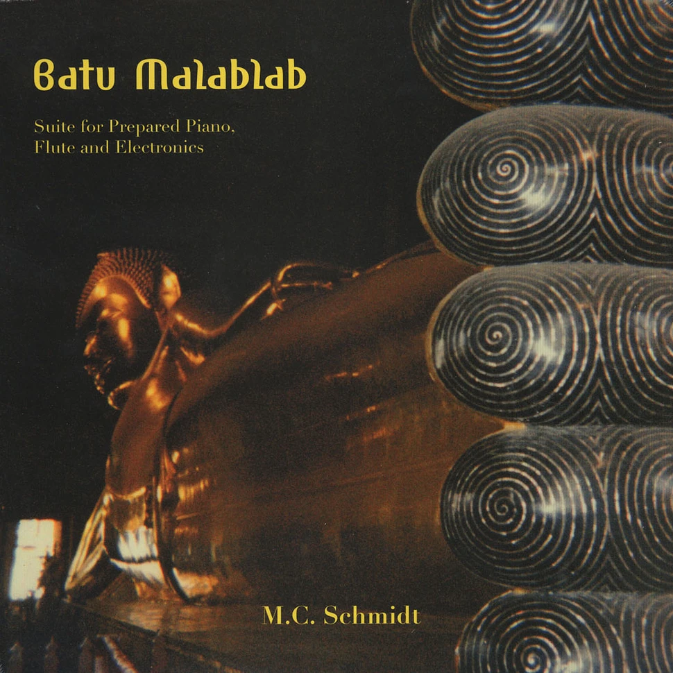 M.C. Schmidt - Batu Malablab: Suite For Prepared Piano Flute