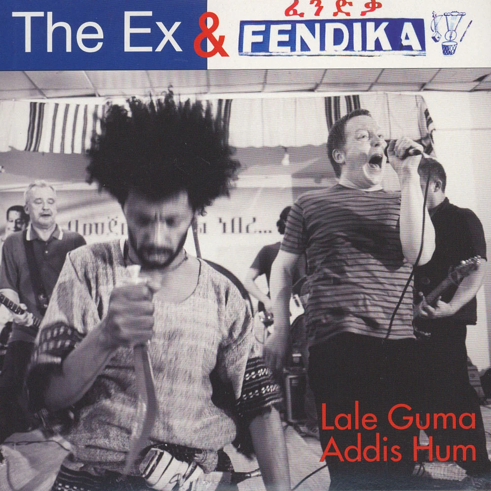 Ex & Fendika - Lale Guma / Addis Hum