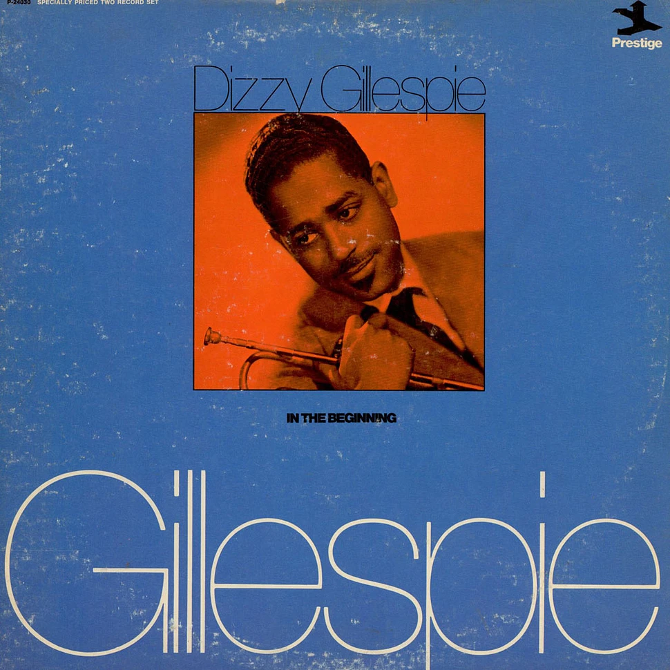 Dizzy Gillespie - In The Beginning